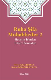 Ruha Şifa Muhabbetler 2 - Hayatın İçinden Tefsir Okumaları 