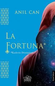 La Fortuna - Kaderin Dönüşümü