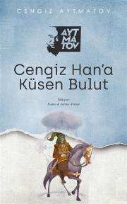 Cengiz Han’a Küsen Bulut