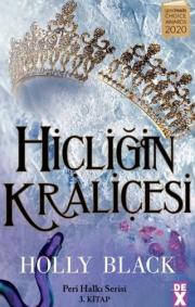 Hiçliğin Kraliçesi - Peri Halkı Serisi 3. Kitap