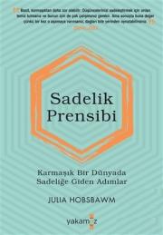 Sadelik Prensibi - Karmaşık Bir Dünyada Sadeliğe Giden Adımlar