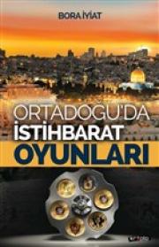 Orta Doğu’da İstihbarat Oyunları