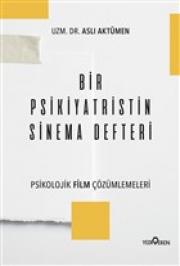 Bir Psikiyatristin Sinema Defteri