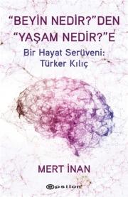 Beyin Nedir?'den Yaşam Nedir?'e