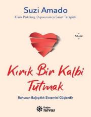 Kırık Bir Kalbi Tutmak