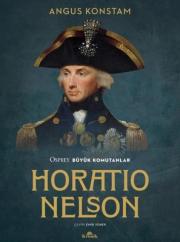 Horatio Nelson - Osprey Büyük Komutanlar