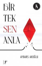 Bir Tek Sen Anla 