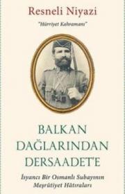 Balkan Dağları'ndan Dersaadet'e