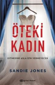 Öteki Kadın - Gitmesine Asla İzin Vermeyecek 