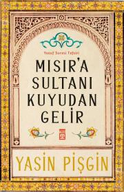 Mısır’a Sultanı Kuyudan Gelir