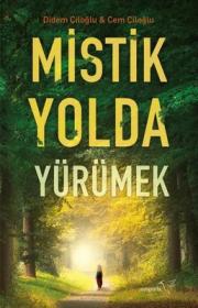 Mistik Yolda Yürümek