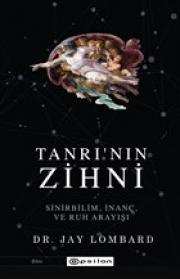 Tanrı'nın Zihni - Sinirbilim İnanç ve Ruh Arayışı