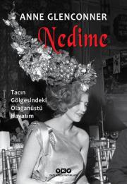 Nedime – Tacın Gölgesindeki Olağanüstü Hayatım