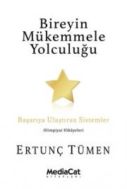 Bireyin Mükemmele Yolculuğu - Başarıya Ulaştıran Sistemler