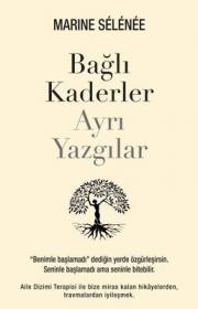 Bağlı Kaderler Ayrı Yazgılar