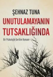 Unutulamayanın Tutsaklığında