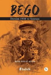 Bego - Dersim 1938 ve Sonrası