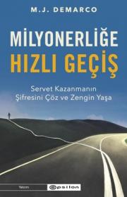 Milyonerliğe Hızlı Geçiş: Servet Kazanmanın Şifresini Çöz ve Zengin Yaşa 