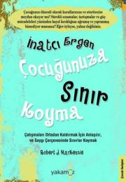 İnatçı Ergen Çocuğunuza Sınır Koyma