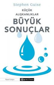 Küçük Alışkanlıklar Büyük Sonuçlar