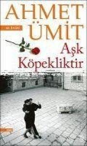 Aşk Köpekliktir(Özel Kampanya)