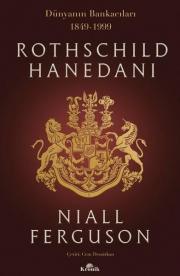 Rothschild Hanedanı - Dünyanın Bankacıları 1849-1999