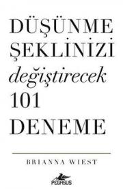 Düşünme Şeklinizi Değiştirecek 101 Deneme