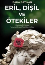 Eril, Dişil ve Ötekiler