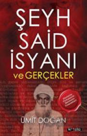 Şeyh Said İsyanı ve Gerçekler