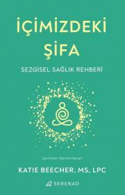 İçimizdeki Şifa - Sezgisel Sağlık Rehberi 