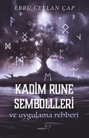 Kadim Rune Sembolleri ve Uygulama Rehberi