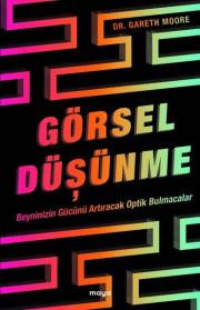 Görsel Düşünme - Beyninizin Gücünü Artıracak Optik Bulmacalar 