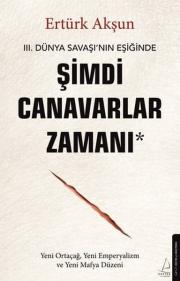 Şimdi Canavarlar Zamanı - 3. Dünya Savaşı'nın Eşiğinde