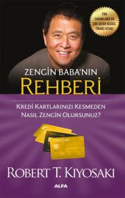 Zengin Babanın Rehberi - Kredi Kartlarınızı Kesmeden Nasıl Zengin Olursunuz?