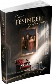 Eğer Peşinden Gelirsem 1