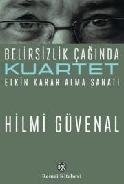 Kuartet - Belirsizlik Çağında Etkin Karar Alma Sanatı