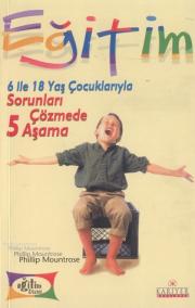 6 ile 18 Yaş Çocuklarıyla Sorunları Çözmede 5 Aşama