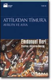 Attila'dan Timur'a - Avrupa ve Asya