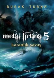 Metal Firtina 5  Karanlik Savaş