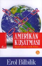 Amerikan KuşatmasıErol Bilbilik