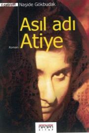 Asıl Adı Atiye