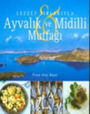 Ayvalik ve Midilli MutfagiPinar Atay Basol