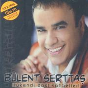 Tükendi Dost Sohbetleri-Bülent Serttas (CD)