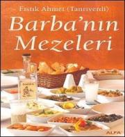 Barba'nın MezeleriFistik Ahmet Tanriverdi