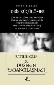 Batililasma & Düzenin Yabancilasmasi