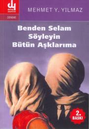 Benden Selam Söyleyin Bütün Asklarima