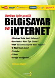 Herkes İçin Pratik Bilgisayar ve Internet