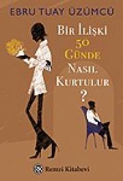 Bir Ilişki 50 Günde Nasıl Kurtulur?