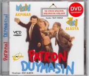 Patron Duymasin Metin Akpinar - Zeki Alasya