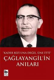 Caglayangil'in AnilariTanju Cilizoglu